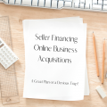 Seller Financing Online Business Acquisitions (1)
